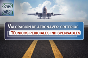 La valoración de aeronaves exige un análisis especializado que integre variables de ingeniería, operación, mantenimiento, normativa aeronáutica y comportamiento del mercado
